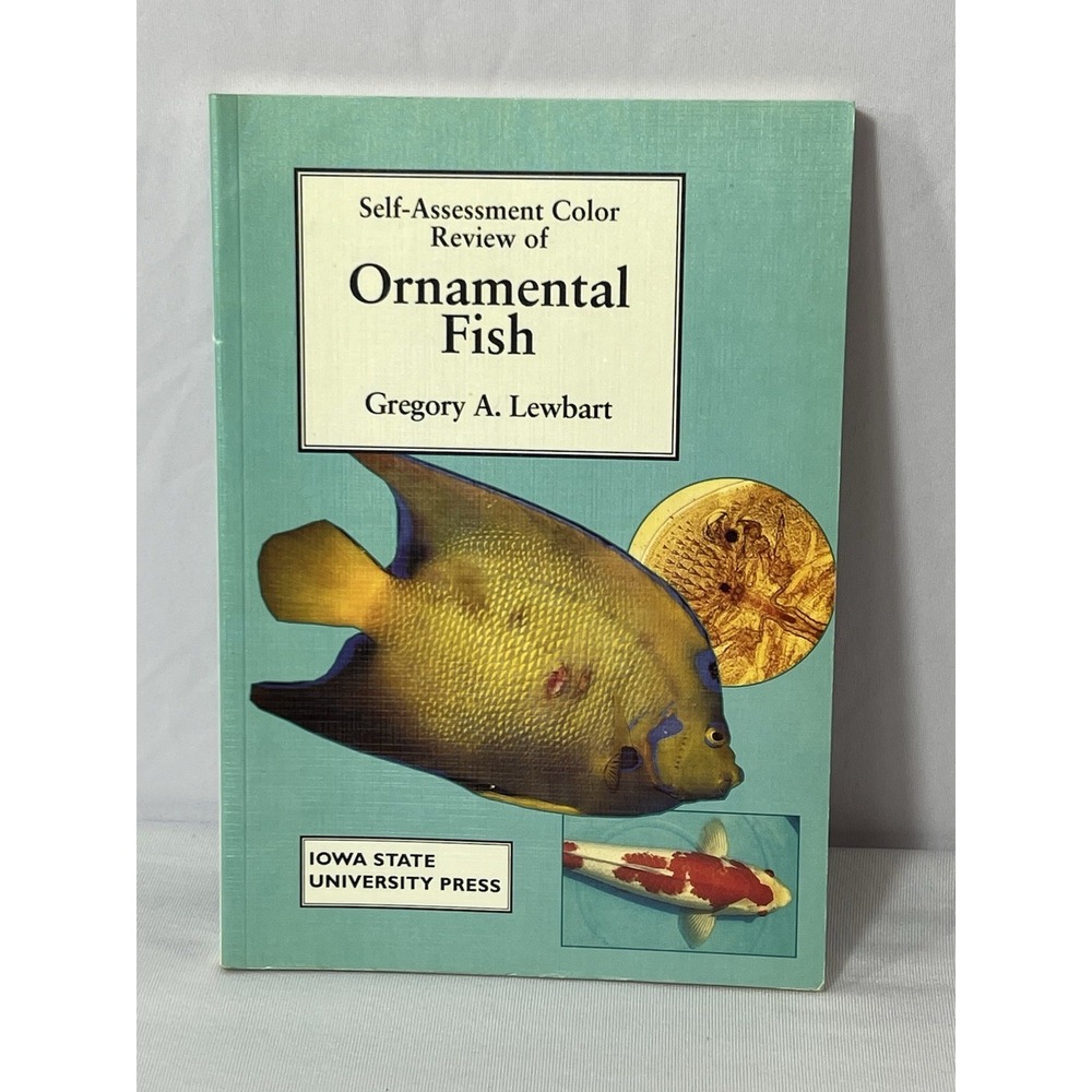 SELF‎ ASSESSMENT COLOUR REVIEW OF ORNIMENTAL FISH By Gregory A. Lewbart